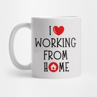 I love working from Home Mug